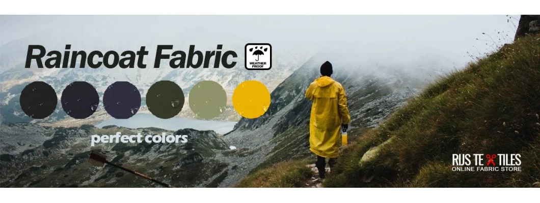 Buy High-Quality Raincoat Fabric - Waterproof, Breathable, and Durable Fabrics by the Meter Buy High-Quality Raincoat Fabric - Waterproof, Breathable, and Durable Fabrics by the Meter