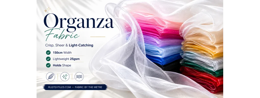 Organza Fabric: The Complete Guide to Buying Organza by the Metre
