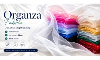 Organza Fabric: The Complete Guide to Buying Organza by the Metre