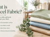 What Is Tencel? The Fabric Trees Are Actually Proud Of